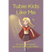 Tubie Kids Like Me