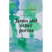 Janus and Other Poems: I saw you in my dreams yester night