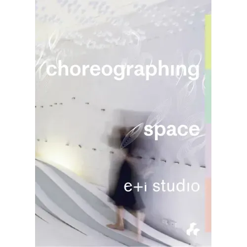 Choreographing Space