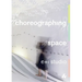 Choreographing Space
