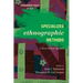 Specialized Ethnographic Methods: A Mixed Methods Approach