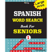 Large Print SPANISH WORD SEARCH Book For SENIORS; VOL.1