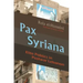 Pax Syriana: Elite Politics in Postwar Lebanon