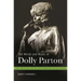 The Words and Music of Dolly Parton: Getting to Know Country's Iron Butterfly