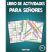 Libro de actividades para señores: 100 Sopa de letras y 100 sudokus con soluciones - Letra grande para adultos (Vol.1)