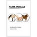 Farm Animals: Montessori real Farm Animals book, bits of intelligence for baby and toddler, children's book, learning resources