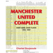 Manchester United Complete: Every Game, Every Player 1878-2022