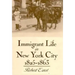 Immigrant Life in New York City, 1825-1863