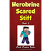 Herobrine Scared Stiff