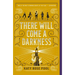 There Will Come a Darkness