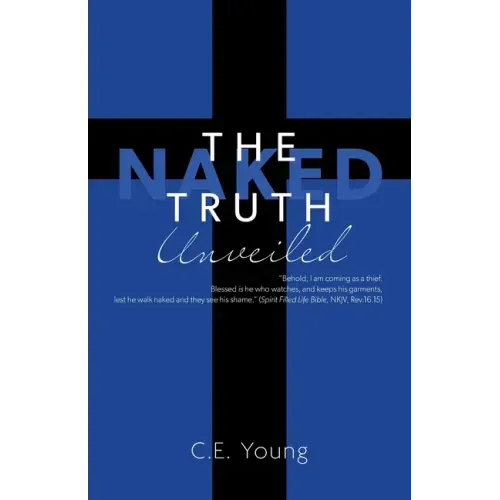 The Naked Truth Unveiled