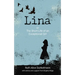 Lina: or The Short Life of an Exceptional Girl