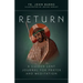 Return: A Guided Lent Journal for Prayer and Meditation