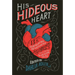 His Hideous Heart: 13 of Edgar Allan Poe's Most Unsettling Tales Reimagined