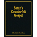 Satan's Counterfeit Gospel