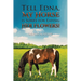 Tell Edna, My Horse Is Sorry for Eating Her Flowers!