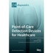 Point-of-Care Detection Devices for Healthcare