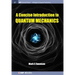 A Concise Introduction to Quantum Mechanics