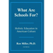 What Are Schools For?