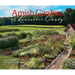 Amish Gardens of Lancaster County: Kitchen Gardens and Family Recipes