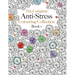 The Complete Anti-stress Colouring Collection Book 1: The ultimate calming colouring book collection