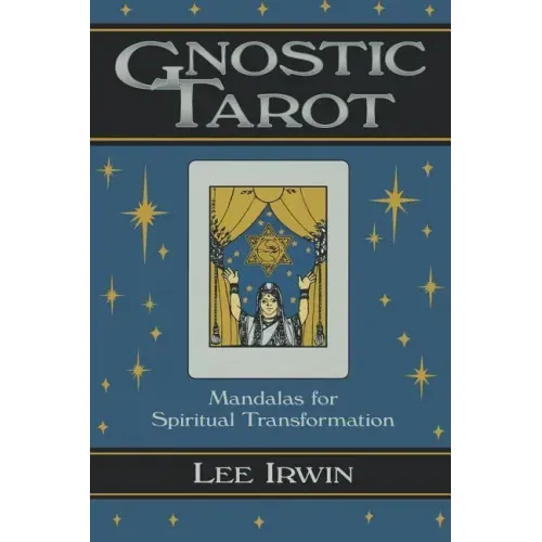 Gnostic Tarot: Mandalas for Spiritual Transformation