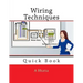 Wiring Techniques: Quick Book