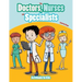 The Doctors, Nurses and Specialists Coloring Book