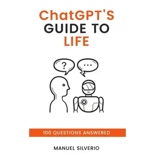 ChatGPT's Guide to Life: 100 Questions Answered
