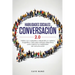 Habilidades sociales conversación 2.0: Habla con cualquiera y desarrolla un carisma magnético: Descubre métodos disrputivos para mejorar tus habilidad
