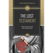 The Lost Testament: What Christians Don't Know About Jesus