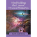 Mind Walking the Eons of Mystical Memories