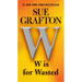 W Is for Wasted