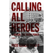 Calling All Heroes: A Manual for Taking Power