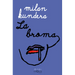 La Broma / The Joke: A Novel