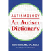 Autismology: An Autism Dictionary