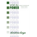 Vocal Power: How to Develop Your Voice