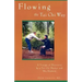 Flowing the Tai Chi Way: A Voyage of Discovery by a Tai Chi Master and His Student