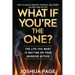 What If You're The One?: The life you want is waiting on your warrior within