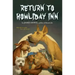 Return to Howliday Inn