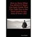 How to Have What You REALLY Want (An Easy Guide That Can Take You to the Next Level in Any Area of Your Life)