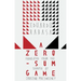 A Zero-Sum Game