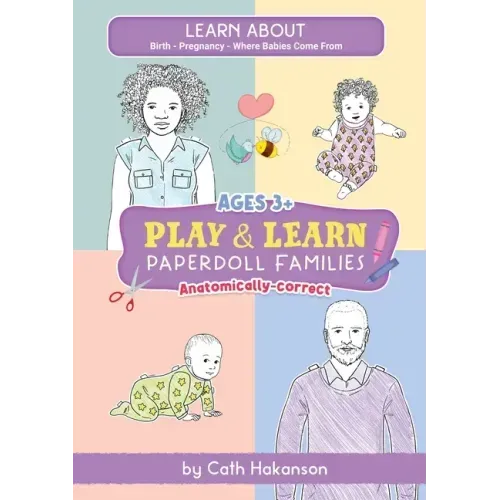 PaperDoll Families: Anatomically Correct Paper Dolls Book for Teaching Children About Pregnancy, Conception and Sex Education
