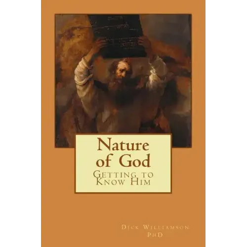 Nature of God: Getting to Know Him