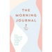 The Morning Journal: Five Minutes a Day to Soothe Your Soul