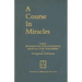 A Course in Miracles, Original Edition: Text, Workbook for Students, Manual for Teachers