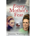 Every Mother's Fear