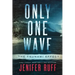 Only One Wave: The Tsunami Effect