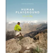 Human Playground: Why We Play
