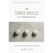 The Three Wells of Screenwriting: Discover Your Deep Sources of Inspiration